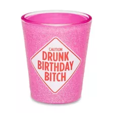Drunk Birthday Bitch Shot Glass - 2 oz. at Spencer's