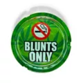 Blunts Only Ashtray at Spencer's