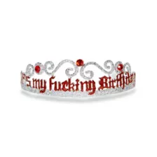 It's My Fucking Birthday Tiara at Spencer's