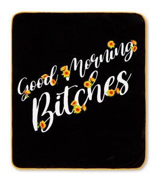 Good Morning Bitches Fleece Blanket