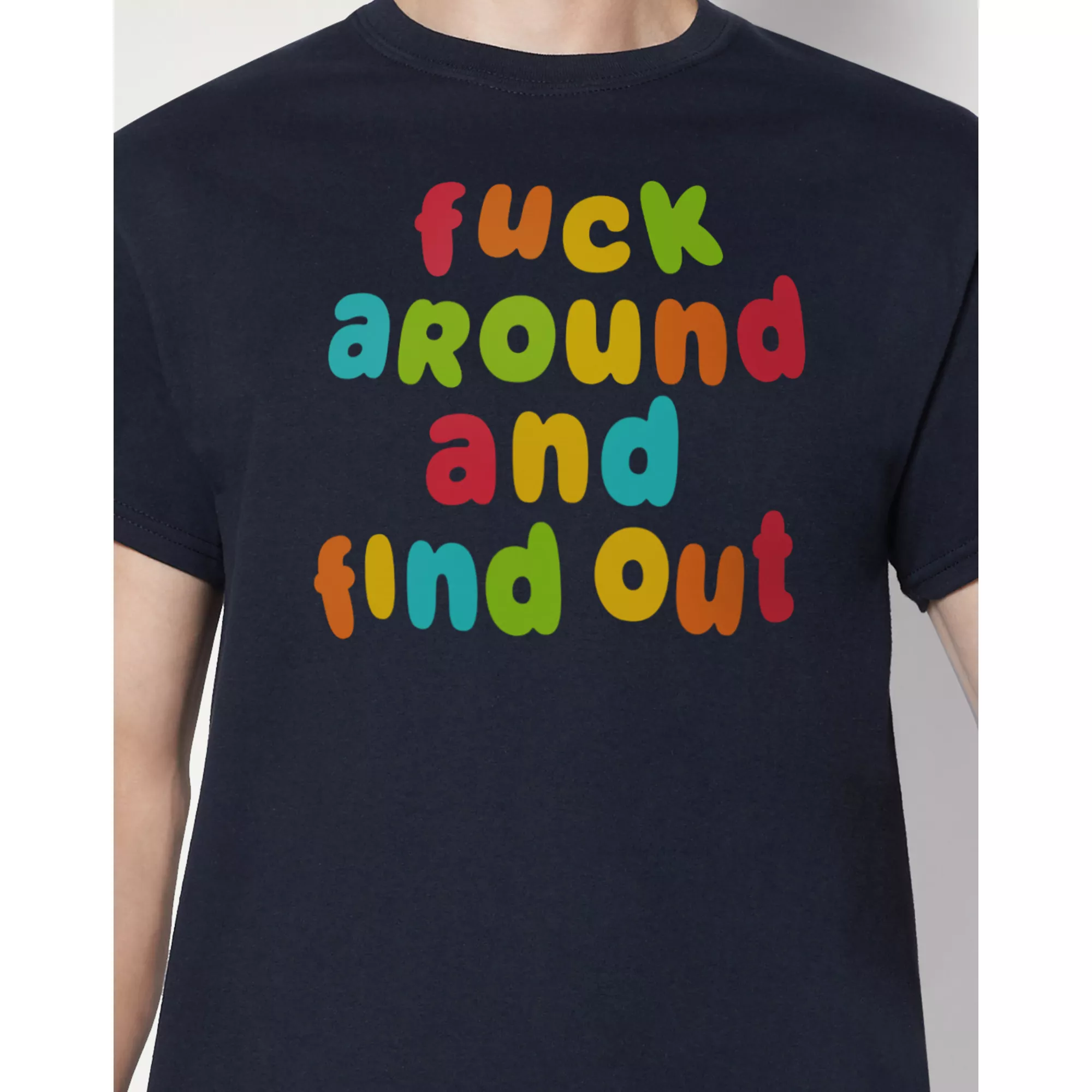 Fuck Around and Find Out T Shirt at Spencer's
