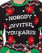 Light-Up Nobody Invited You Karen Ugly Christmas Sweater