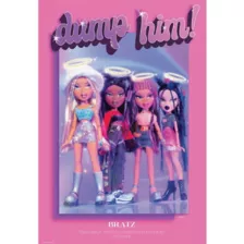 Dump Him Poster - Bratz at Spencer's