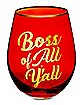 Boss All Y'All Stemless Wine Glass - 22 oz.