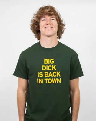 Big Dick Is Back In Town T Shirt Danny Duncan Spencers 6595