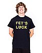 Fet's Luck T Shirt - Danny Duncan
