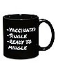 Vaccinated and Single Coffee Mug - 20 oz.