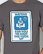 Waiting For You T Shirt