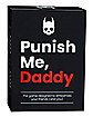 Punish Me Daddy Card Game