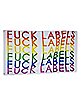 Rainbow Fuck Labels Flag
