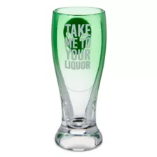 Take Me to Your Liquor Shot Glass at Spencer's