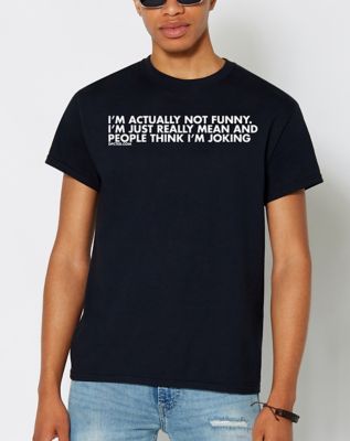 hjørne lejer Fængsling I'm Actually Not Funny T Shirt - Spencer's