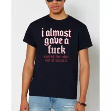 Almost Gave a Fuck T Shirt at Spencer's