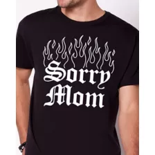 Sorry Mom T Shirt at Spencer's