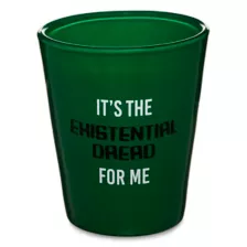 Existential Dread Shot Glass - 2 oz. at Spencer's