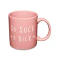 Go Suck a Dick Coffee Mug - 20 oz. at Spencer's
