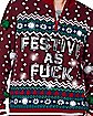 Light-Up Festive as Fuck Ugly Christmas Sweater