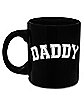 Daddy Coffee Mug - 20 oz.