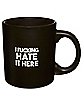 Hate It Here Coffee Mug - 20 oz.