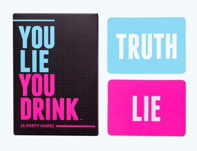 You Lie You Drink Game