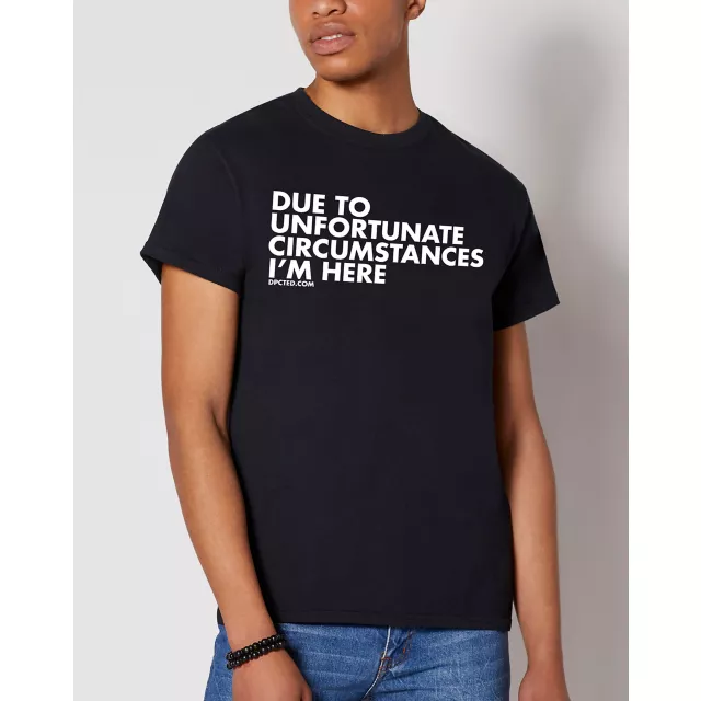 Unfortunate Circumstances T Shirt - DPCTED at Spencer's