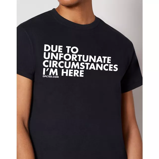 Unfortunate Circumstances T Shirt - DPCTED at Spencer's