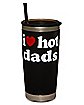 I Heart Hot Dads Tumbler with Straw 16 oz. - Danny Duncan