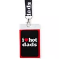 I Heart Hot Dads Lanyard - Danny Duncan at Spencer's