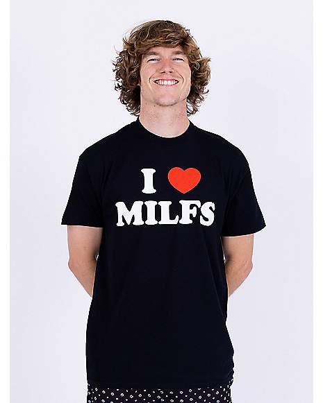 I Love Milfs T-Shirts I Heart Milfs Tee Shirt I Love Milfs T-Shirts I Heart Milfs Tee Shirt