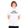 Mom Pleaser T Shirt - Danny Duncan at Spencer's