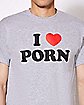 I Heart Porn T Shirt - Danny Duncan