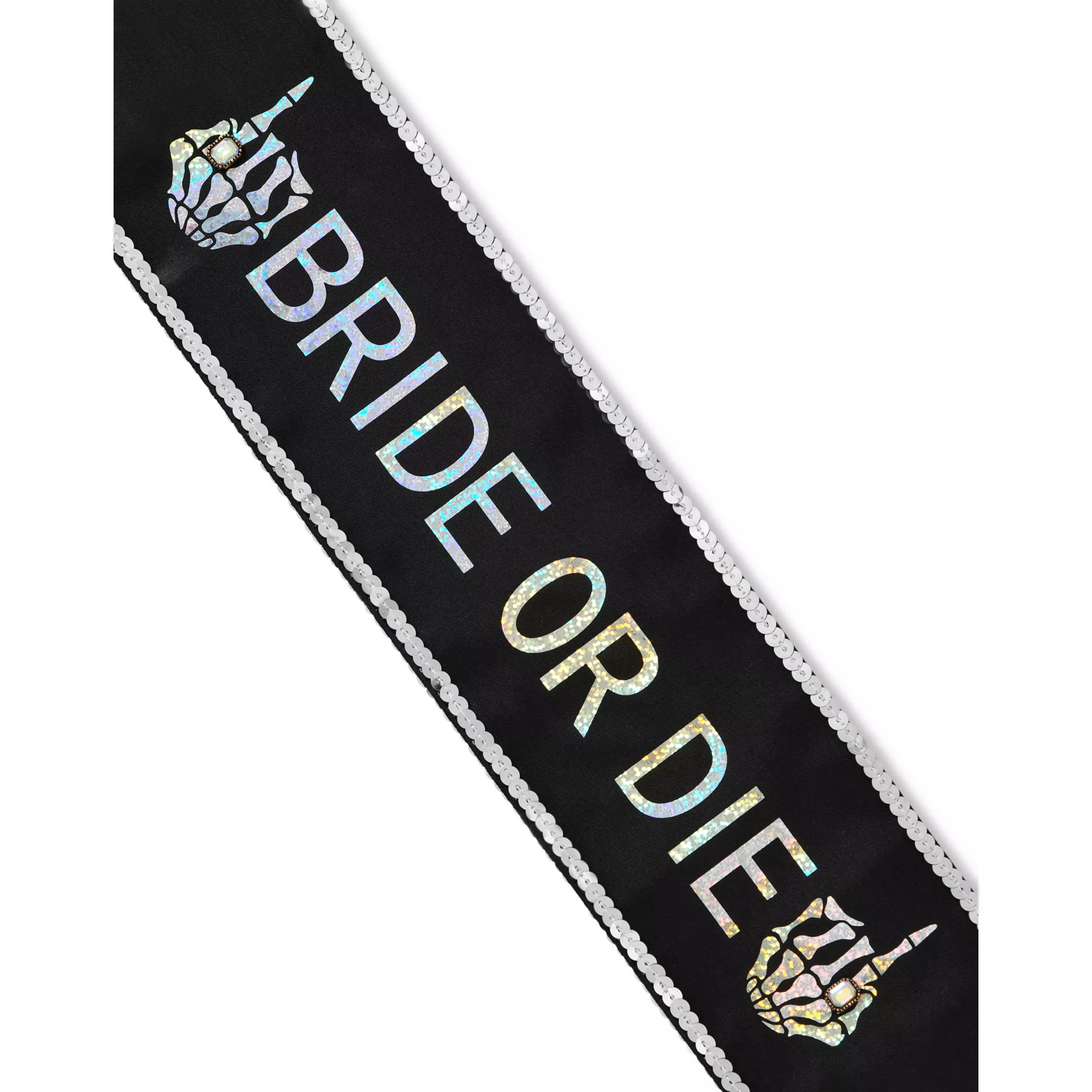 Bride or Die Sash at Spencer's