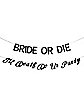 Bride or Die Banners - 2 Pack