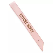 Pink Future Wifey Sash at Spencer's