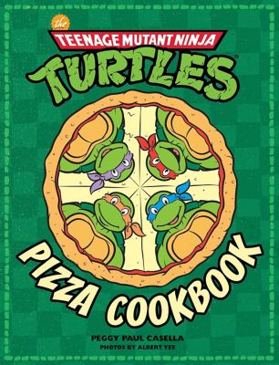 TMNT Pizza Cookbook - Teenage Mutant Ninja Turtles