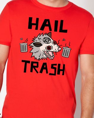 Hail Trash Opossum T Shirt