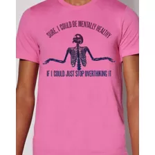 Mentally Healthy Skeleton T Shirt at Spencer's