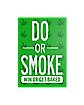 Do or Smoke Card Game