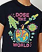 Dose The World Shirt- Killer Acid