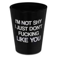 Black I'm Not Shy Shot Glass - 1.8 oz. at Spencer's