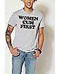 Women Cum First T Shirt - Danny Duncan