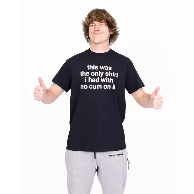 Only Shirt I Had T Shirt - Danny Duncan
