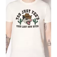 Yee'd Your Last Haw T Shirt at Spencer's