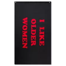 I Like Older Women Flag - Danny Duncan at Spencer's
