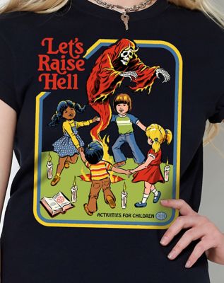 Let's Raise Hell T Shirt - Steven Rhodes