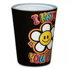I Hate You All Shot Glass - 2 oz. at Spencer's