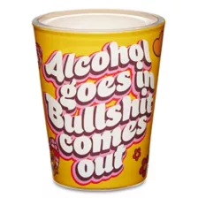 Alcohol In Bullshit Out Shot Glass - 2 oz. at Spencer's