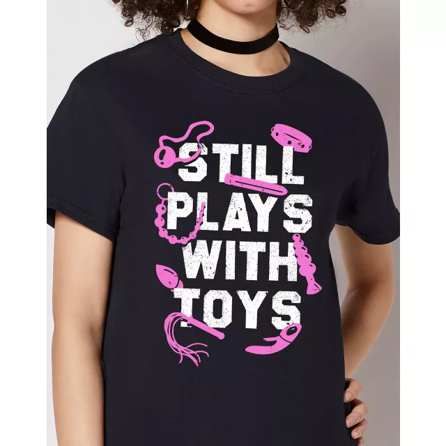 Still Play With Toys T Shirt at Spencer's
