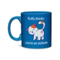 Fluffy Thinks You're An Asshole Coffee Mug - 20 oz. at Spencer's