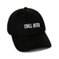 Chill Bitch Dad Hat at Spencer's